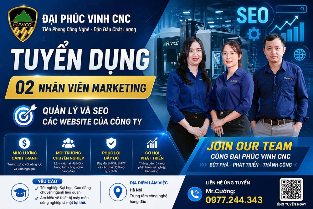 Tuyển Dụng Nhân Viên Marketing SEO tại Hà Nội - Công Ty Đại Phúc Vinh CNC