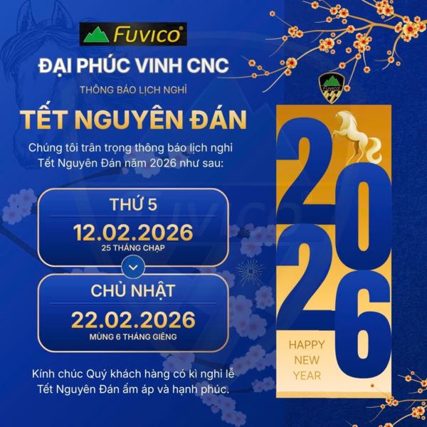 ĐẠI PHÚC VINH CNC - THÔNG BÁO NGHỈ TẾT 2026
