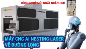 may-cnc-ai-nesting-laser-woodmaster-giai-phap-toi-uu-cho-nganh-go-2025-2026
