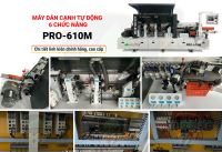 Máy Dán Cạnh Tự Động 6 Chức Năng PRO-610M - Thiết Bị Chế Biến Gỗ Chuyên Nghiệp 65986