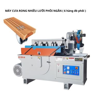 MÁY CƯA RONG NHIỀU LƯỠI PHÔI NGẮN ( 6 hàng đè phôi )